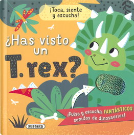SUSAETA EDICIONES, ¿Has visto un T. rex?