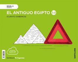 SANTILLANA Cuanto Sabemos Nivel 3 El Antiguo Egipto 3.0