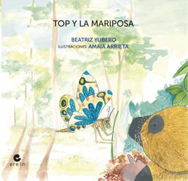EREIN EDITORIAL Top y la mariposa, Beatriz Yubero Ona - EREIN EDITORIAL