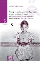KRK EDICIONES, Cuerpos reales / cuerpos figurados (coleccion alternativas)