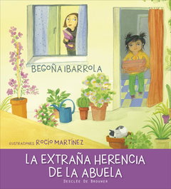 La extraña herencia de la abuela, Begoña Ibarrola Lopez de Davalillo - Desclee de Brouwer