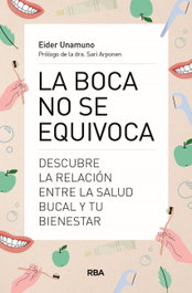 RBA La boca no se equivoca, Eider Unamuno