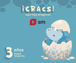SM, Método globalizado. 3 años. 1Trimestre. ¡Cracs! Aquí hay dragones