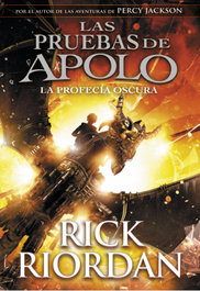 Montena, La profecía oscura (Las pruebas de Apolo 2), Rick Riordan