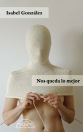 Nos queda lo mejor, Isabel González - PAGINAS DE ESPUMA EDITORIAL