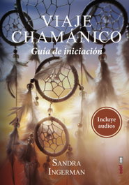 Viaje Chamánico, Sandra Ingerman - EDAF EDITORIAL