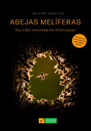 FERTILIDAD DE TIERRA, Abejas melíferas: su vida secreta en el bosque, Jürgen Tautz - FERTILIDAD DE TIERRA