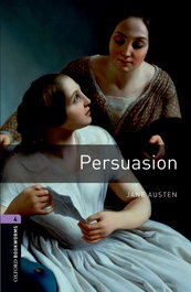 OXFORD UNIVERSITY PRESS, Oxford Bookworms. Stage 4: Persuasion Edition 08 - Jane Austen