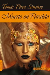 Muerte en paralelo, Tomás Pérez Sánchez - Mar Editor