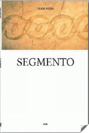 Segmento, Hugo Neto - DERIVA EDITORES