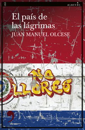 ALREVES, El país de las lágrimas, Juan Manuel Olcese - ALREVES