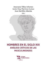 TIRANT LO BLANCH, Hombres en el siglo XXI. Análisis críticos de las masculinidades - TIRANT LO BLANCH