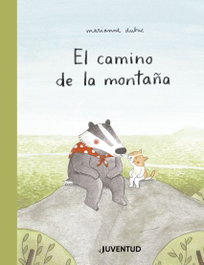 JUVENTUD, El camino de la montaña - Marianne Dubuc