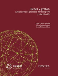 Redes y grafos: aplicaciones procesos transporte y distrib., AA.VV. - DEXTRA EDITORIAL