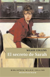 El secreto de sarah, Wilkie Collins - MONTESINOS