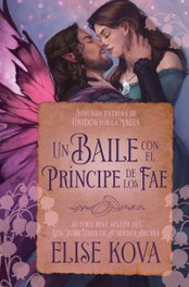 Un baile con el príncipe de los Fae, Elise Kova - BOOKS4POCKET EDITORIAL