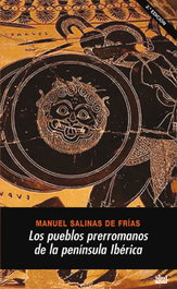 Los pueblos prerromanos de la península Ibérica, Manuel Salinas de Frías - AKAL