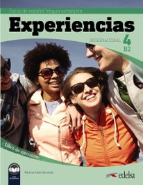 Experiencias Internacional 4 B2. Ejercicios, EDELSA EDISEIS - EDELSA EDISEIS