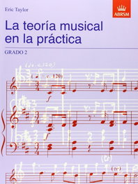 ASSOCIATED BOARD ROYAL La teoria musical en la practica grado 2, Eric Taylor
