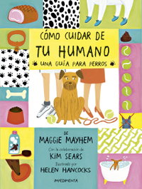CóMO CUIDAR DE TU HUMANO, Kim Sears - IMPEDIMENTA