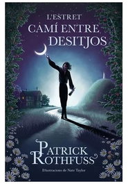 L'estret camí entre desitjos (Debutxaca), Patrick Rothfuss - Penguin Random House Grupo Editorial, S.A.U.