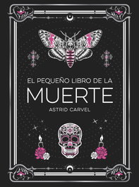 El pequeño libro de la Muerte, Astrid Carvel - REVERTE MANAGEMENT