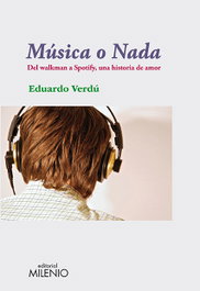 Música o Nada, Eduardo Verdú - MILENIO EDITORIAL