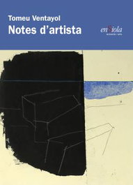 Notes d'artista, Tomeu Ventayol - ENSIOLA EDITORIAL