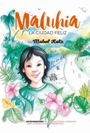 Maluhia, la ciudad feliz, Mabel Katz - SIRIO EDITORIAL
