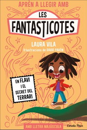 ESTRELLA POLAR Les Fantasticotes 2. En Flavi i el secret del terrari