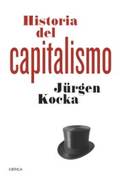 Historia del capitalismo, Jürgen Kocka - CRITICA
