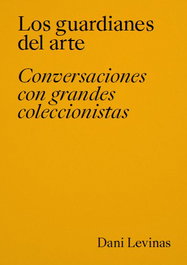 Los guardianes del arte, Dani Levinas - LA FABRICA