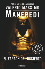 El faraón del desierto, Valerio Massimo Manfredi - DEBOLSILLO