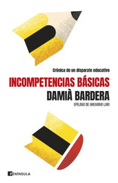 Incompetencias básicas, Damià Bardera - PENINSULA