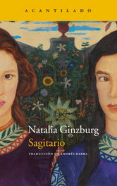 Sagitario, Natalia Ginzburg - ACANTILADO EDITORIAL