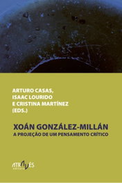 Projeção de um pensamento crítico, Arturo Casas/ Isaac Lourido/ Cristina Martínez (ed) - ATRAVES EDITORA