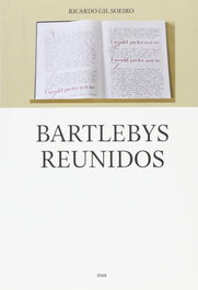 Bartlebys reunidos, Ricardo Gil Soeiro - DERIVA EDITORES