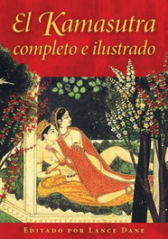 Inner Traditions, El Kamasutra completo e ilustrado, Lance Dane - Inner Traditions