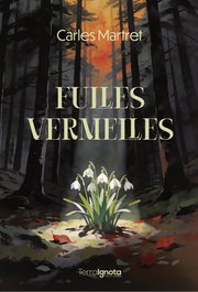 Fulles vermelles, Carles Martret Adrubau - TERRA IGNOTA