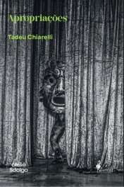 Apropriações, Tadeu Chiarelli - ALAMEDA