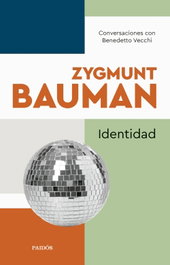 Identidad, Zygmunt Bauman - PAIDOS