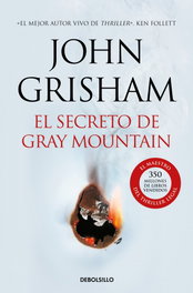 El secreto de Gray Mountain, John Grisham - DEBOLSILLO