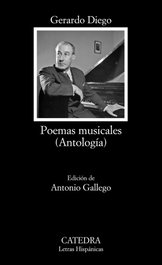 Poemas musicales (Antología), Gerardo Diego - CATEDRA