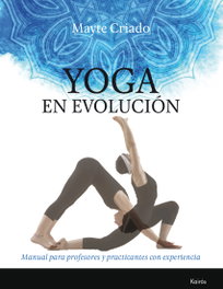 KAIROS, YOGA EN EVOLUCIÓN - Mayte Criado Regidor