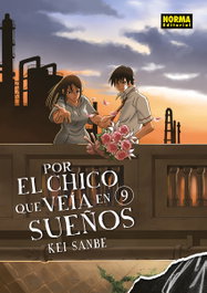 Por el chico que veía en sueños 09, Kei Sanbe - Norma Editorial