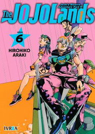 Editorial Ivrea, S.L. JOJO'S BIZARRE ADVENTURE PARTE 9: THE JOJOLANDS VOL 06