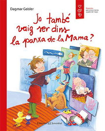 Jo tambe vaig ser dins la panxa de la Mama, Dagmar Geisler - JOVENTUT, EDITORIAL