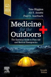 Medicine for the Outdoors, Higgins, Tate; Arastu, Ali; Auerbach, Paul - ELSEVIER UK