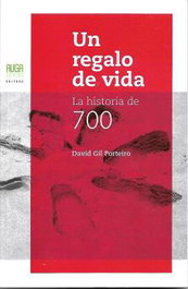 UN REGALO DE VIDA, David Gil Porteiro - AUGA, EDITORA