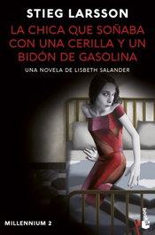 La chica que soñaba con una cerilla y un bidón de gasolina (Millennium 2), Stieg Larsson - BOOKET